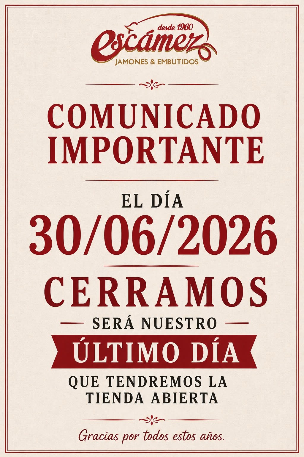 El día 30 /06/2026  CERRAMOS  SERA NUESTRO ULTIMO DIA CON LA TIENDA ABIERTA